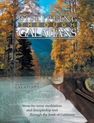 Krow - Discipling Through Galatians Study Guide  Verse-by-Verse Throug - X555z