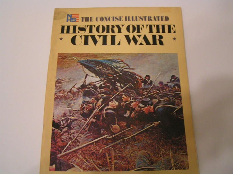 THE CONSISE ILLUSTRATED HISTORY OF THE CIVIL WAR  Jefferson Davis Robert E Lee !