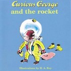 Curious George and the Rocket - Hardcover By Rey, H.A. - GOOD