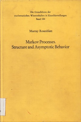 Markov Processes, Structure and Asymptotic Behavior Structure and Asymptotic Beh