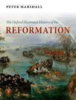 The Oxford Illustrated History Of The Reformation | Peter Marshall | Englisch