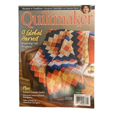 Quiltmaker by  Quilting Daily- Fall 2025 Issue - A Global Harvest- Fall Projects