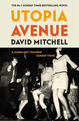 David Mitchell / Utopia Avenue /  9781444799477