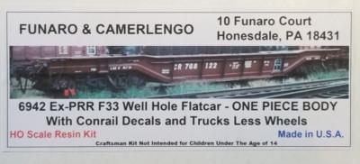Funaro F&C 6942 CONRAIL CR F33 WELL HOLE ex PRR Flatcar w/ BUCKEYE Trucks 1 PC
