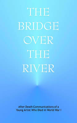 The Bridge Over the River by J. Anonymous (Paperback, 1974)
