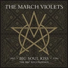 The March Violets - Big Soul Kiss 82-86 (Double RSD LP Vinyl) sealed