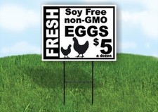 Fresh Soy Free non GMO Eggs 5 a Dozen Road Yard sign with Stand