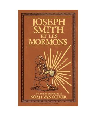 Joseph Smith et les Mormons, Van Sciver, Noah