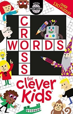 Crosswords for Clever Kids (Buster Brain Games) by Moore, Gareth 1780553080