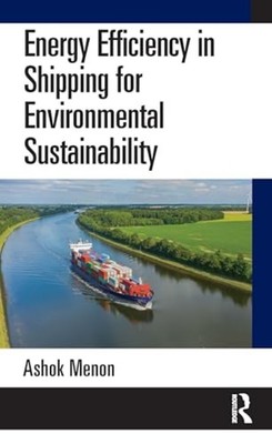 Energy Efficiency in Shipping for Environmental Sustain - Trade Paperback NEW As