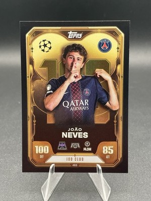 100 Club Joao Neves Topps Match Attax 2025/2026 PSG 25/26 Hundred