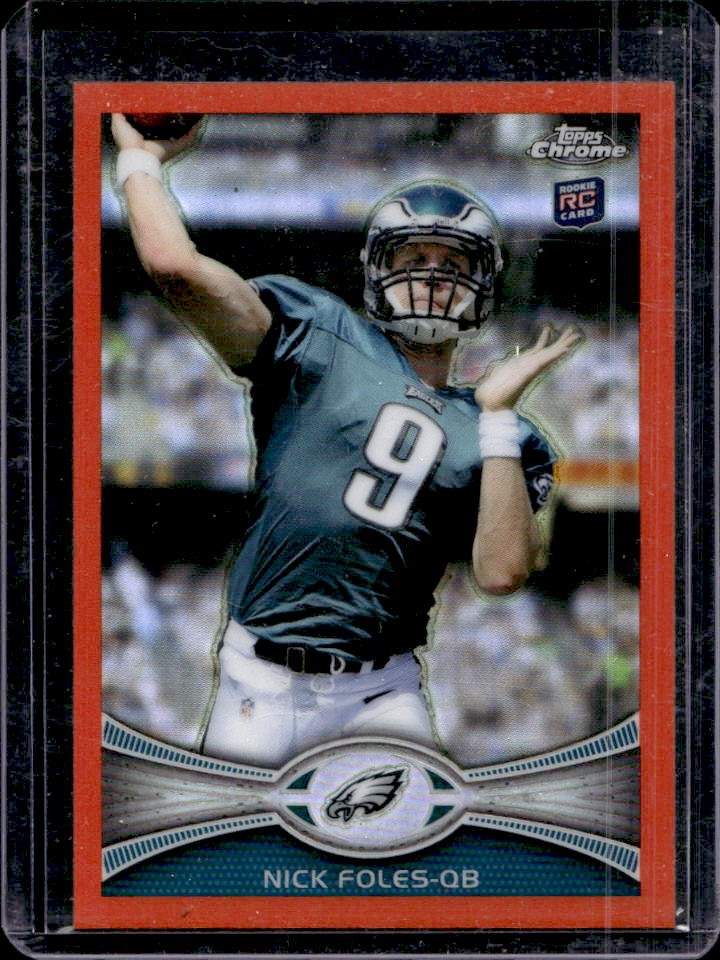 2012 Topps Chrome Nick Foles Orange Refractor Rookie RC #153 Eagles