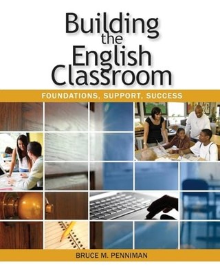 Building the English Classroom: Fou..., Bruce M. Pennim