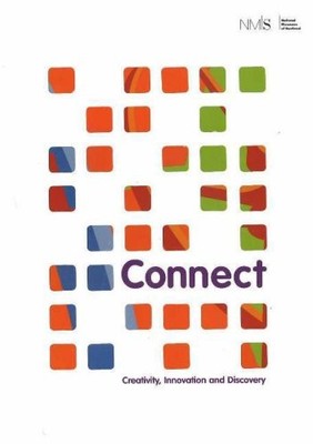 Connect: Creativity, Innovation and Discovery,National Museums o
