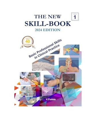 THE NEW SKILL-BOOK: Vol.1 Basic Professional Skills In Clinical Practice, Fodale