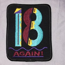 18 AGAIN! Patch - 3 1/2 inches x 4 1/2 inches