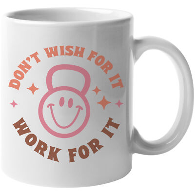 Coffee Mug, Don't Wish, Work for It, Retro Smiling Face Gym Weight, Work Out