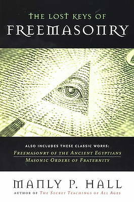 The Lost Keys of Freemasonry by Manly P. Hall (Paperback, 2006)