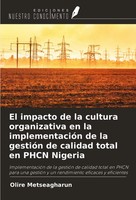 Olire Metseagharun | El Impacto De La Cultura Organizativa En La...