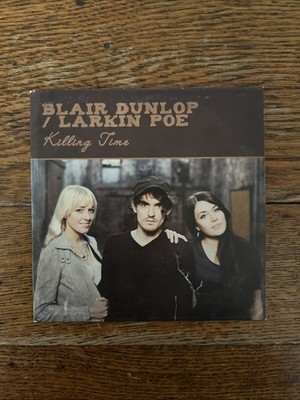 Blair Dunlop / Larkin Poe Ep Killing Time