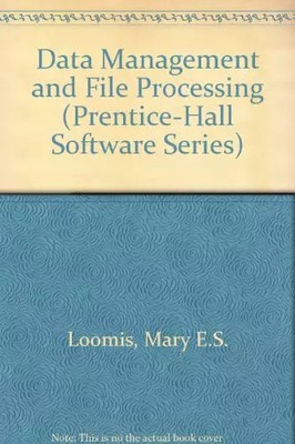 Datenmanagement und Dateiverarbeitung (Prentice-Hall Software Series), Mary E. S. 