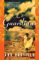 The Guardians | A Novel | Ana Castillo | Taschenbuch | Englisch | 2008