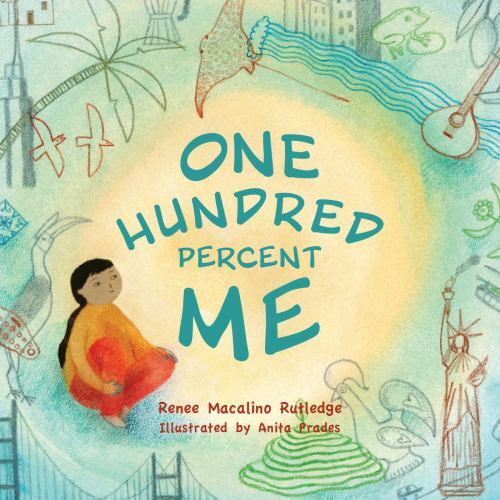 One Hundred Percent Me by Renee Macalino Rutledge (2022, Picture Book)