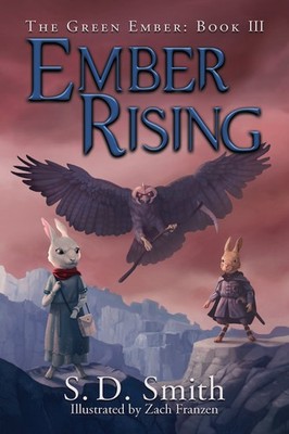 Ember Rising (The Green Ember Series: Book 3) - hardcover Zach Franzen|S. D....