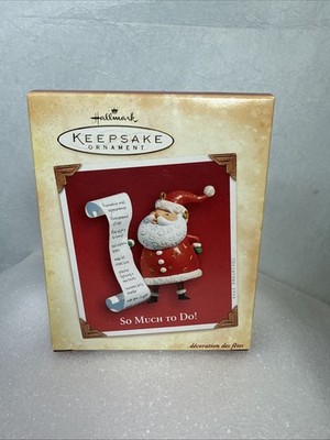 2004 Hallmark Keepsake Ornament So Much To Do Santa Claus List Christmas