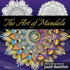 The Art of Mandala: Adult Coloring Book Featuring Beautiful Mandalas Designe...