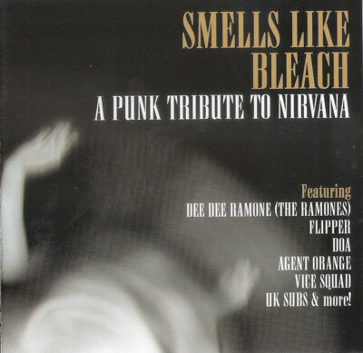 (131)'Smells Like Bleach -A Punk Tribute To Nirvana'-Rare UK CD 2001-Ramones-New