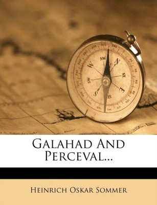 Sommer - Galahad And Perceval... - New paperback or softback - T555z