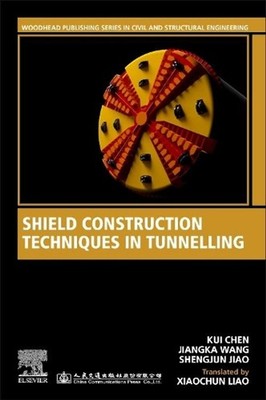 Shield Construction Techniques in Tunneling by Kui Chen (English) Paperback Book