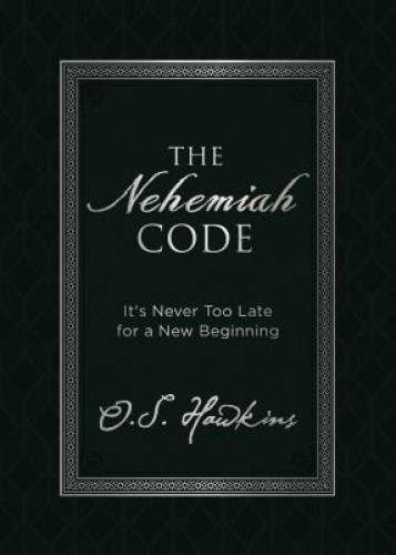 The Nehemiah Code: It's Never Too Late for a New Beginning - VERY GOOD