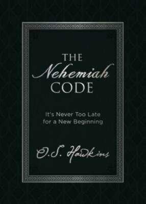 The Nehemiah Code: It's Never Too Late for a New Beginning - VERY GOOD