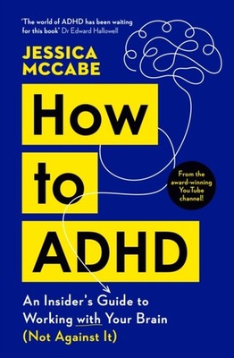 HOW TO ADHD by MCCABE, JESSICA Paperback Self Help Business