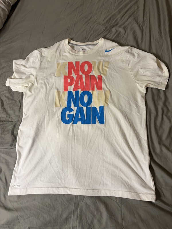 NIKE Know Pain Know Gain NO PAIN NO GAIN Graphic Dri Fit Tee Shirt 506373 LARGE