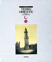 [DIFETTOSO] Verso Oriente. Fotografie di Antonio e Felice Beato