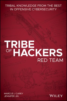 NEW BOOK Tribe of Hackers Red Team - Tribal Knowledge from the Best in Offensive