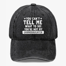 Grandpa Funny Hat You Can't Tell Me Baseball Cap Humor Grandfather Gift Dad Hat