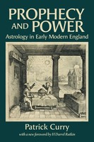 Prophecy And Power Astrology In Early Modern England Patrick Curry (U. A.) Buch