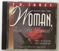 T.D. JAKES PRESENTS MUSIC FROM WOMAN, THOU ART LOOSED! CD 4525