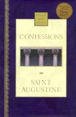 Confessions (Nelsons Royal Classics) - Hardcover By St Augustine - VERY GOOD