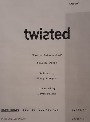 TWISTED (2013) S1E18 "Danny, Interrupted" Blue TV Script | eBay