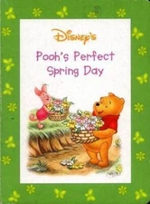 Disneys Poohs Perfect Spring Day (Winnie the Pooh, The F - VERY GOOD