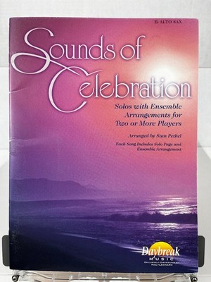 Sounds of Celebration Songbook Solos with Ensemble Eb Alto Saxophone Daybreak