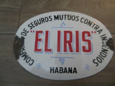 EL IRIS DE SEGUROS MUTUOS CONTRA INSURANCE CO 1930'S  PORCELAIN RARE FIND  SIGN