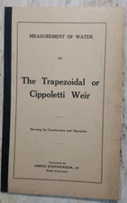 Vtg Measurement of Water by The Trapezoidal or Cippoletti Weir James Stephenson