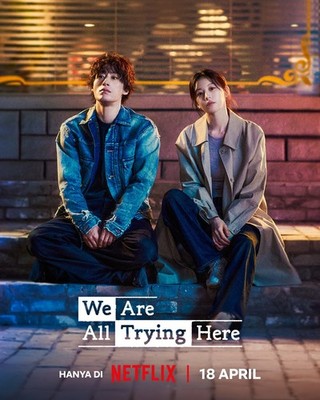 We Are All Trying Here Netflix 18 April Poster