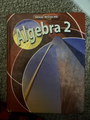 Merrill Algebra 2 Ser.: Algebra 2, Student Edition by McGraw Hill (2006,...